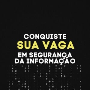 Conquiste sua vaga em segurança da informação - eBook